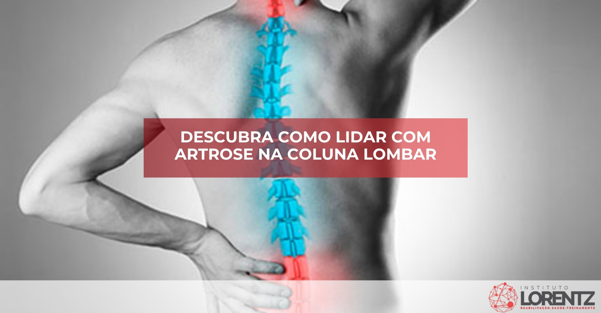 Descubra-Como-Lidar-com-Artrose-na-Coluna-Lombar