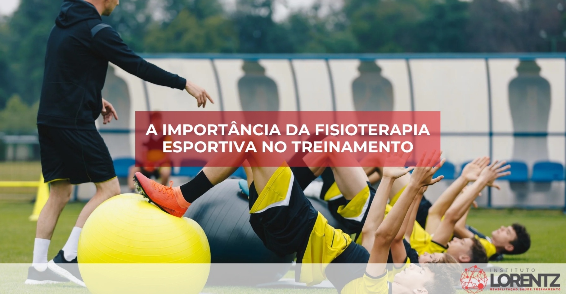 A/Importância/da/Fisioterapia/Esportiva/no/Treinamento